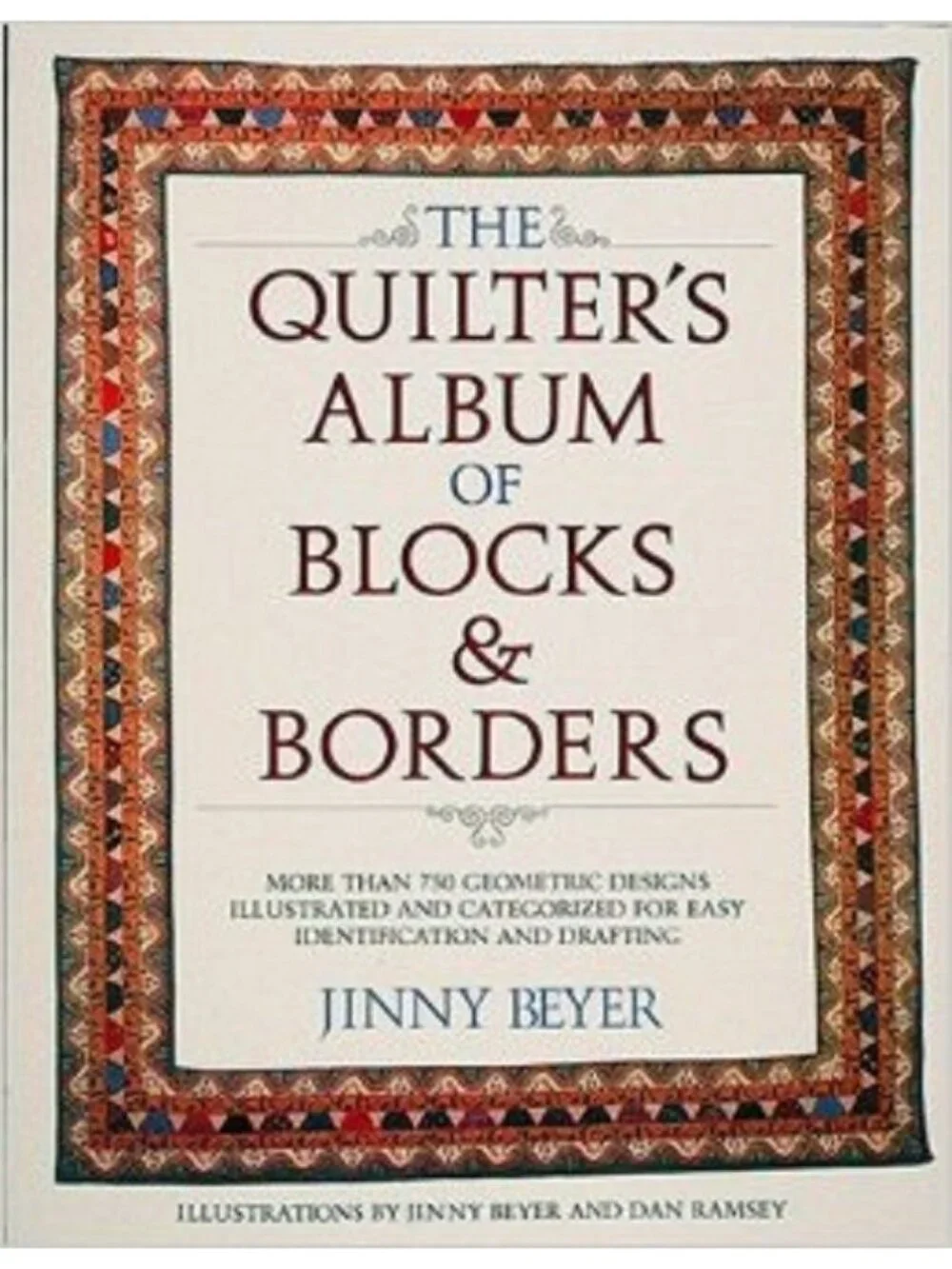 The Quilters Album Of Blocks & Borders Jinny Beyer Book Designs Tips Directions